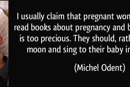 Quote card with a portrait of Michel Odent beside his remark that pregnant women should watch the moon and sing to their baby rather than read books about birth